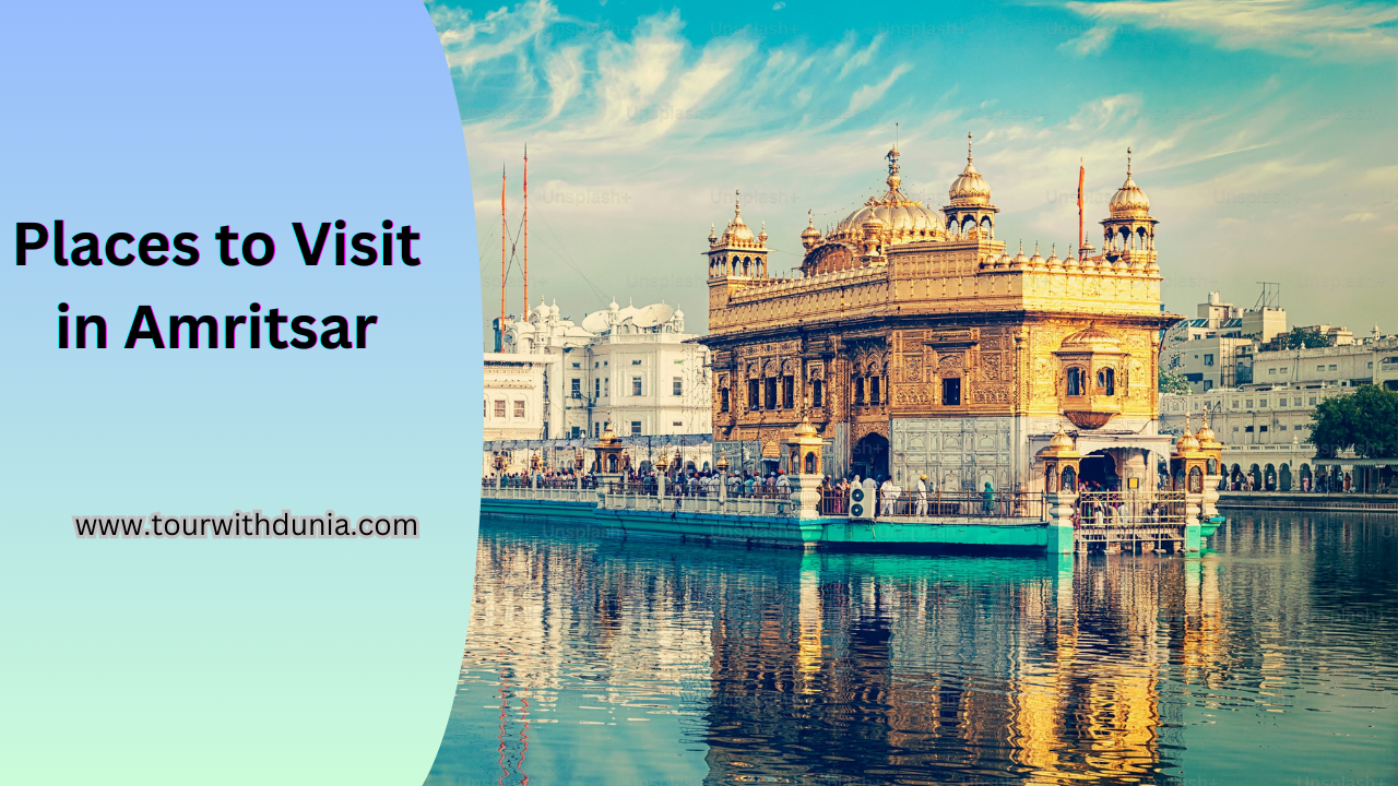 Best places to visit in amritsar